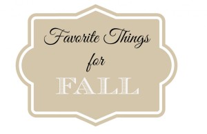 Favorite-Things-for-Fall2-1024x666
